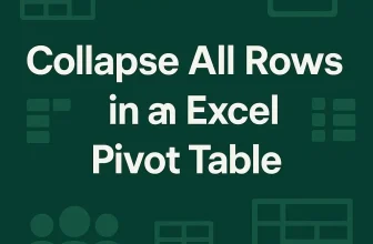 featured image - how to collapse all rows in excel pivot table