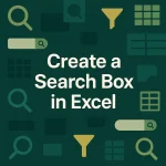 featured image - how to create a search box in excel
