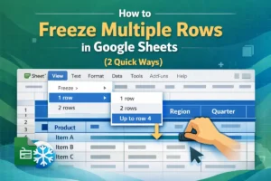 featured image - how to freeze multiple rows in google sheets