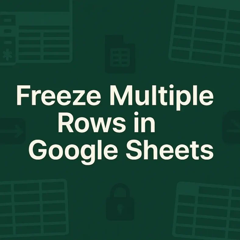 featured image - how to freeze multiple rows in google sheets