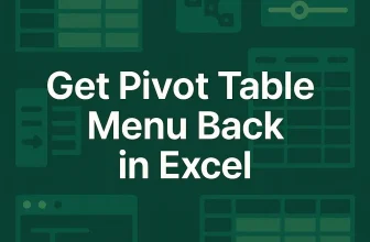 featured image - how to get pivot table menu back