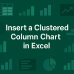 featured image - how to insert a clustered column chart in excel