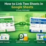 featured image - how to link two sheets in google sheets