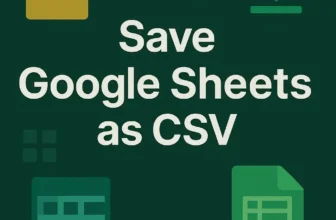 featured image - how to save google sheets as csv