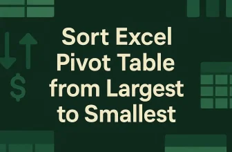 featured image - how to sort pivot table largest to smallest