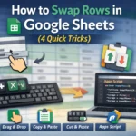 featured image - how to swap rows in google sheets