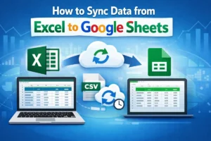 featured image - how to sync data from excel to google sheets
