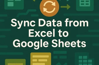 How to Sync Data from Excel to Google Sheets