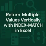 featured image - index match return multiple values vertically