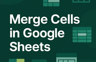 featured image - merge cells in google sheets