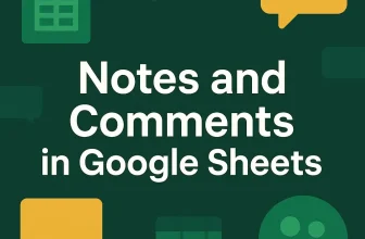 featured image - notes and comments in google sheets
