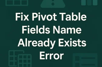 featured image - pivot table field name already exists
