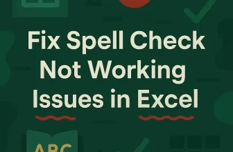 featured image - spell check in excel not working