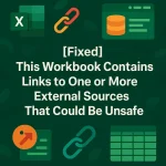 featured image - this workbook contains links to one or more external sources that could be unsafe