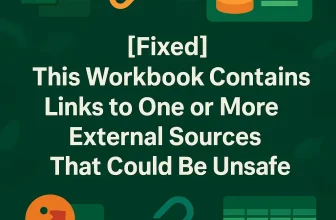 featured image - this workbook contains links to one or more external sources that could be unsafe