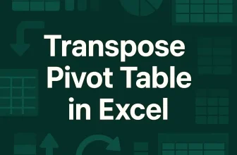 featured image - transpose pivot table excel