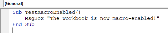 Save Workbook as Macro-Enabled (.xlsm)