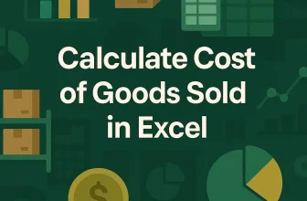 featured image - cost of goods sold formula in excel​