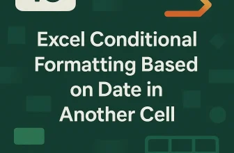 featured image - excel conditional formatting based on date in another cell