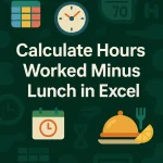 featured image - excel formula to calculate hours worked minus lunch