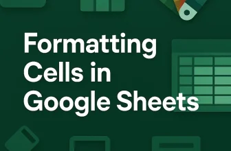 featured image - formatting cells in google sheets