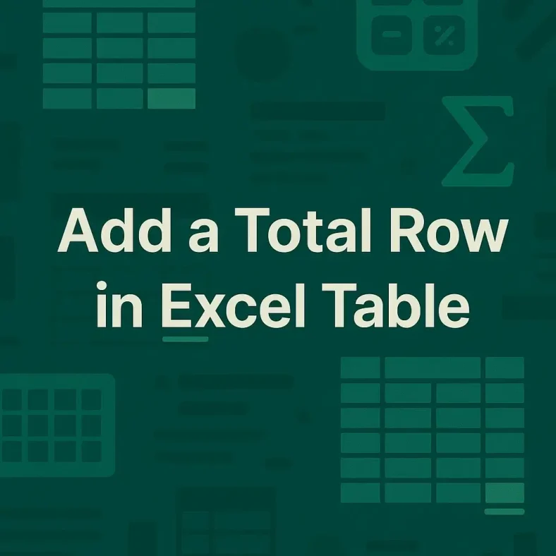 featured image - how to add a total row in excel table​