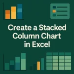 featured image - how to create a stacked column chart in excel