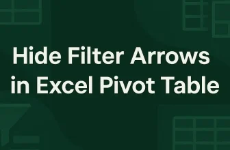 featured image - how to hide filter arrows in excel pivot table