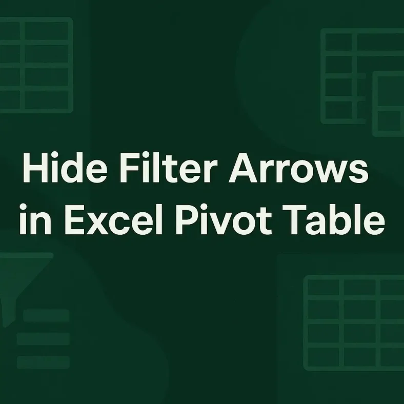 featured image - how to hide filter arrows in excel pivot table
