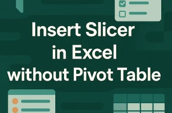featured image - how to insert slicer in excel without pivot table