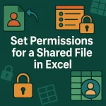 featured image - setting permissions for a shared excel file