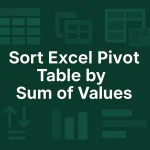 featured image - sort pivot table by sum of values
