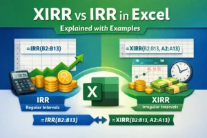 featured image - xirr vs irr in excel