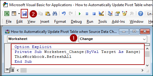 Embedding VBA Code to Update Pivot Table When Source Data Changes in Excel Automatically