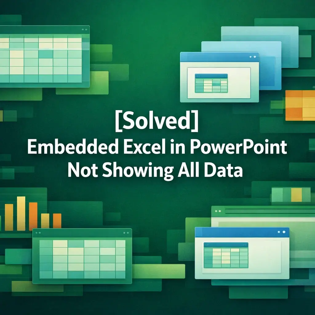 featured image - embedded excel in powerpoint not showing all data