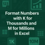 featured image - excel number format thousands k millions m