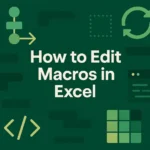 featured image - how to edit macros in excel