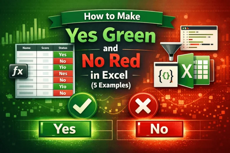 featured image - how to make yes green and no red in excel