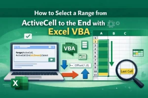 featured image - excel vba select range from activecell to end