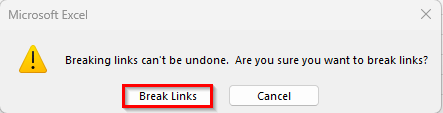 Break Links Using the Workbook Links Option in Excel