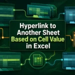 featured image - excel hyperlink to another sheet based on cell value