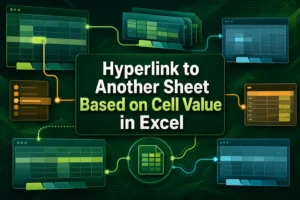 featured image - excel hyperlink to another sheet based on cell value
