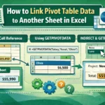featured image - how to link pivot table data to another sheet