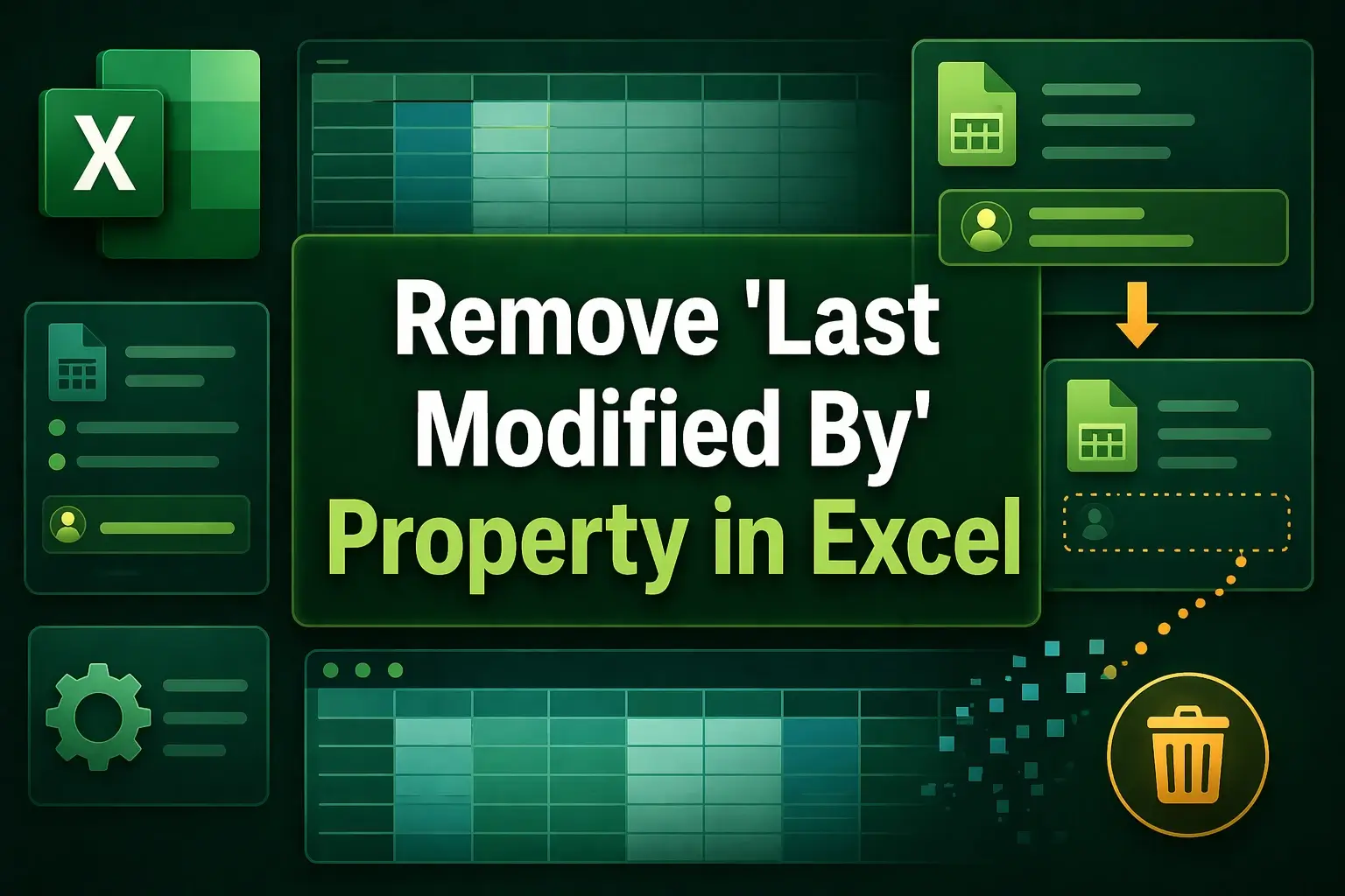 featured image - how to remove last modified by in excel