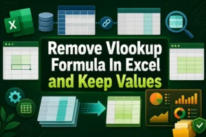 featured image - how to remove vlookup formula in excel and keep values