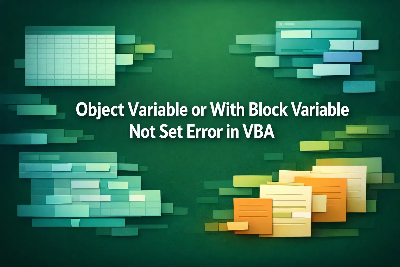 featured image - vba object variable or with block variable not set​