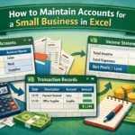 featured image - how to maintain accounts for small business in excel