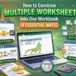featured image - combine multiple worksheets into one workbook in excel