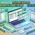 featured image - filter dates by months by year in excel