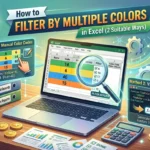 featured image - how to filter by multiple colors in excel
